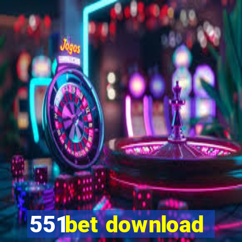 551bet download